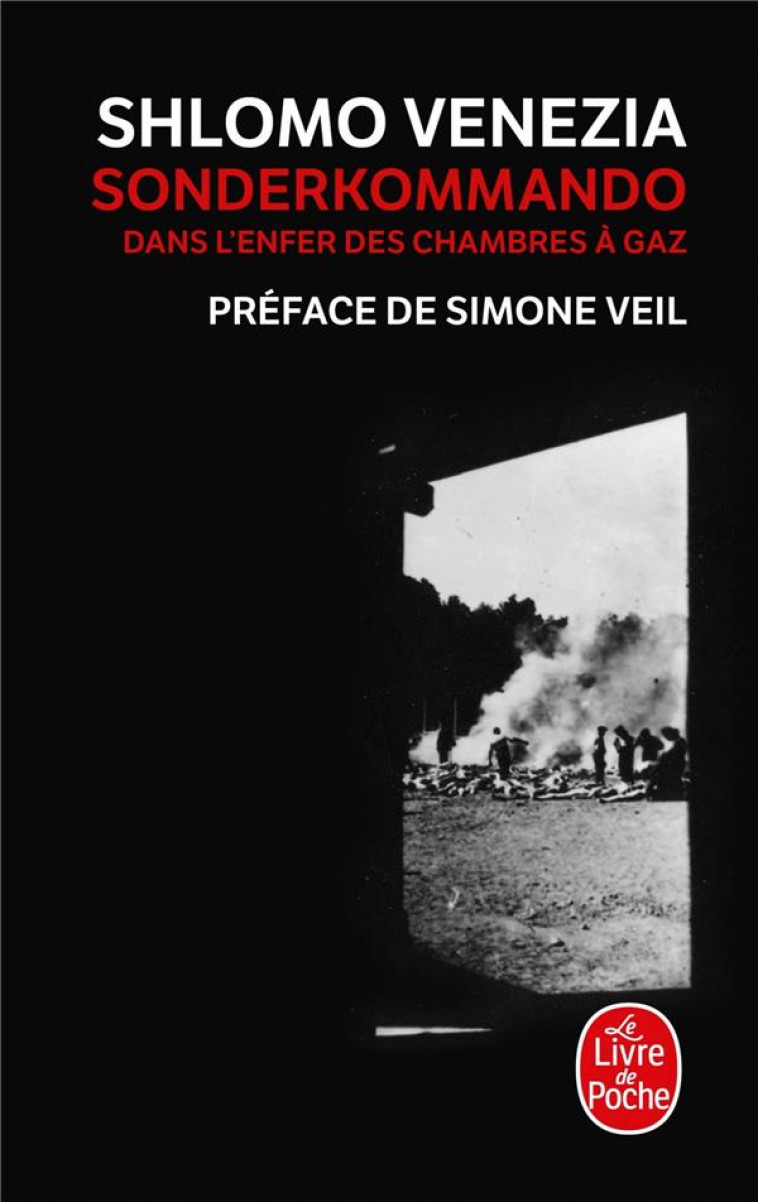 SONDERKOMMANDO : DANS L'ENFER DES CHAMBRES A GAZ - VENEZIA SHLOMO - LGF/Livre de Poche