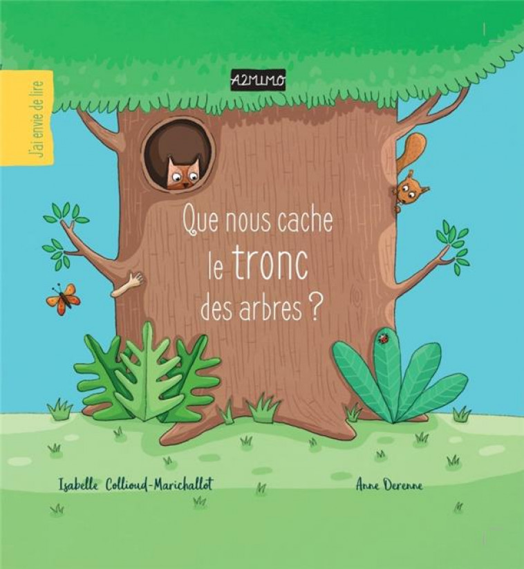 QUE NOUS CACHE LE TRONC DES ARBRES ? - COLLIOUD/DERENNE - BOOKS ON DEMAND