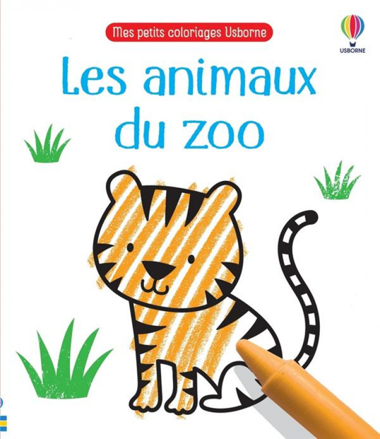 LES ANIMAUX DU ZOO - MES PETITS COLORIAGES USBORNE - ROBSON/BROWN - NC