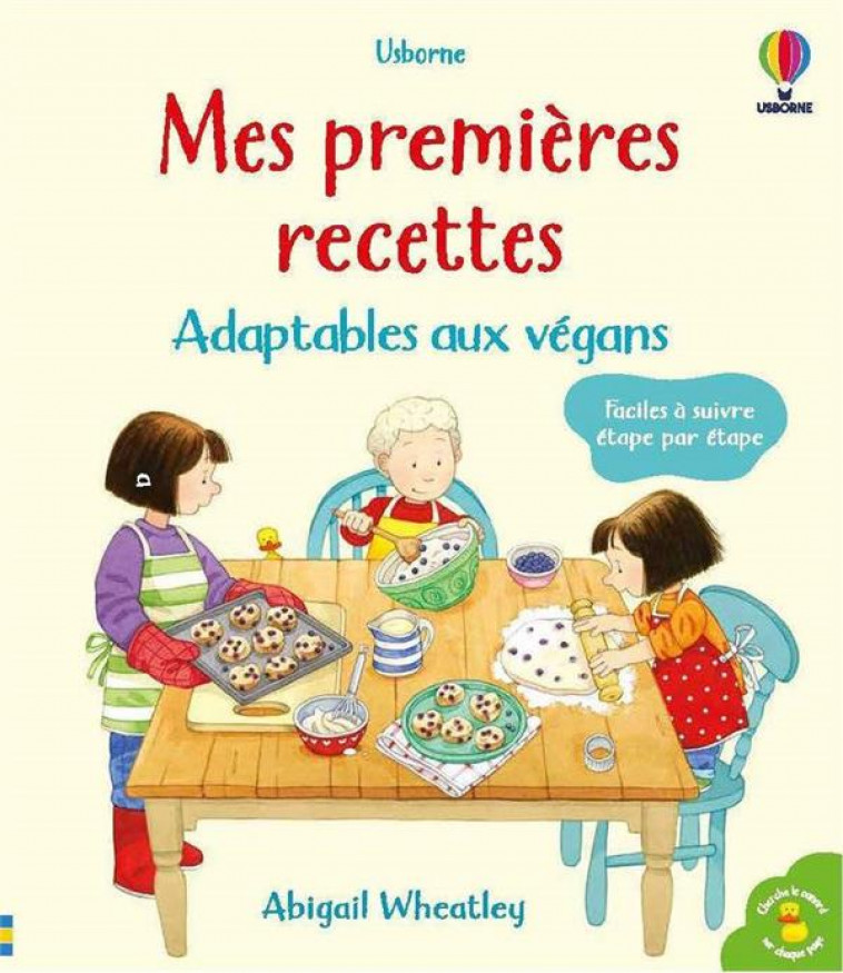 MES PREMIERES RECETTES - ADAPTABLES AUX VEGANS - WHEATLEY/CHASPOUL - NC