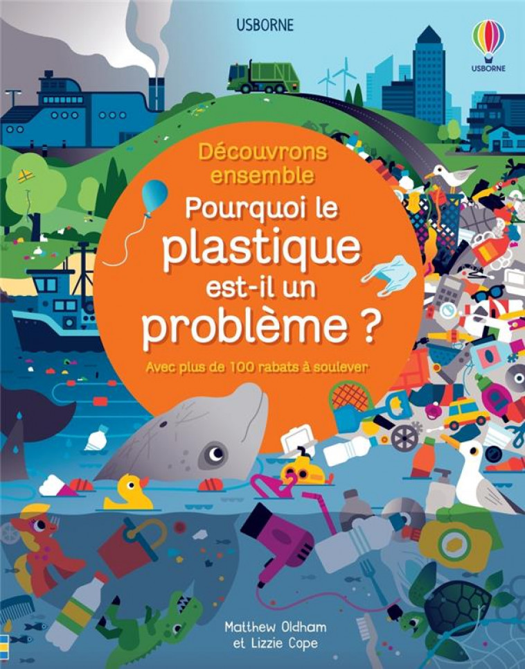 POURQUOI LE PLASTIQUE EST-IL UN PROBLEME ? - DECOUVRONS ENSEMBLE - OLDHAM/FRITH/COPE - NC