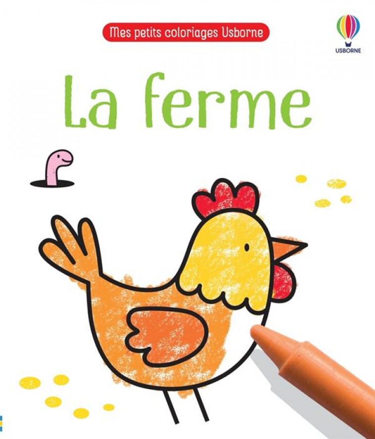 LA FERME - MES PETITS COLORIAGES USBORNE - NOLAN/BROWN - NC