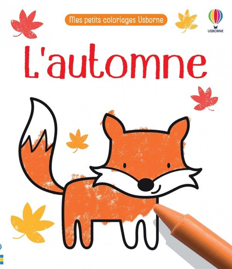 L'AUTOMNE - MES PETITS COLORIAGES USBORNE - NOLAN/BROWN - NC