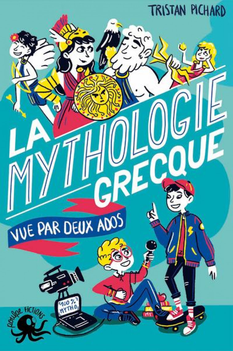 100 % BIO - LA MYTHOLOGIE GRECQUE VUE PAR DEUX ADOS - PICHARD/STABOSZEVSKI - POULPE FICTIONS