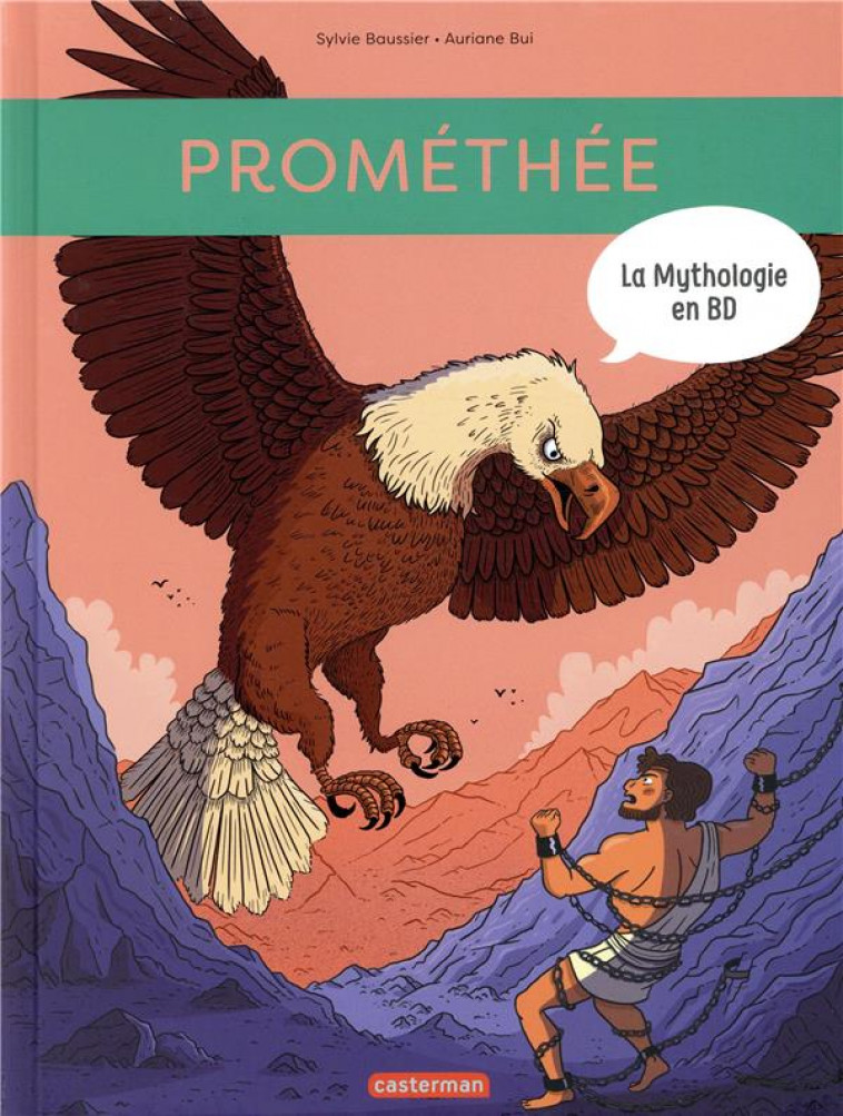 LA MYTHOLOGIE EN BD - T11 - PROMETHEE - BAUSSIER/BUI - CASTERMAN