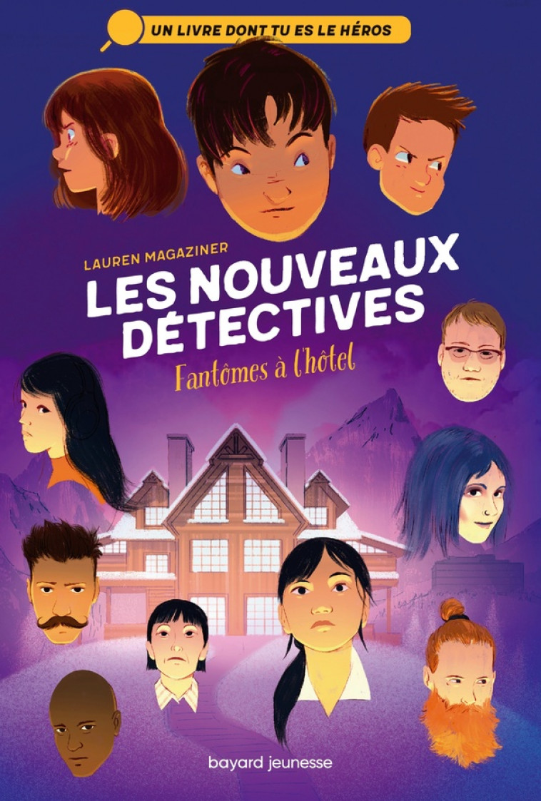 LES NOUVEAUX DETECTIVES, TOME 03 - FANTOMES A L'HOTEL - MAGAZINER/VIDAL - BAYARD JEUNESSE