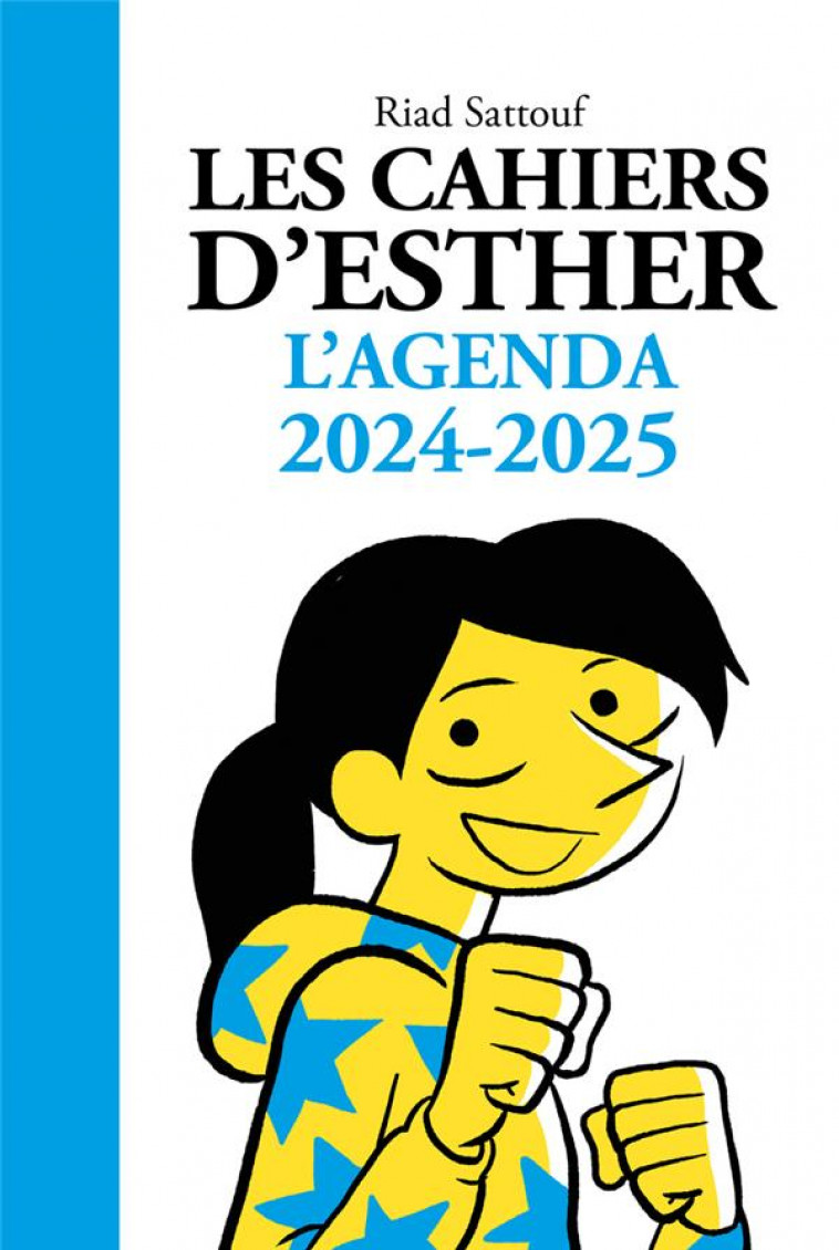 LES CAHIERS D'ESTHER - L'AGENDA 2024-2025 - SATTOUF RIAD - NC