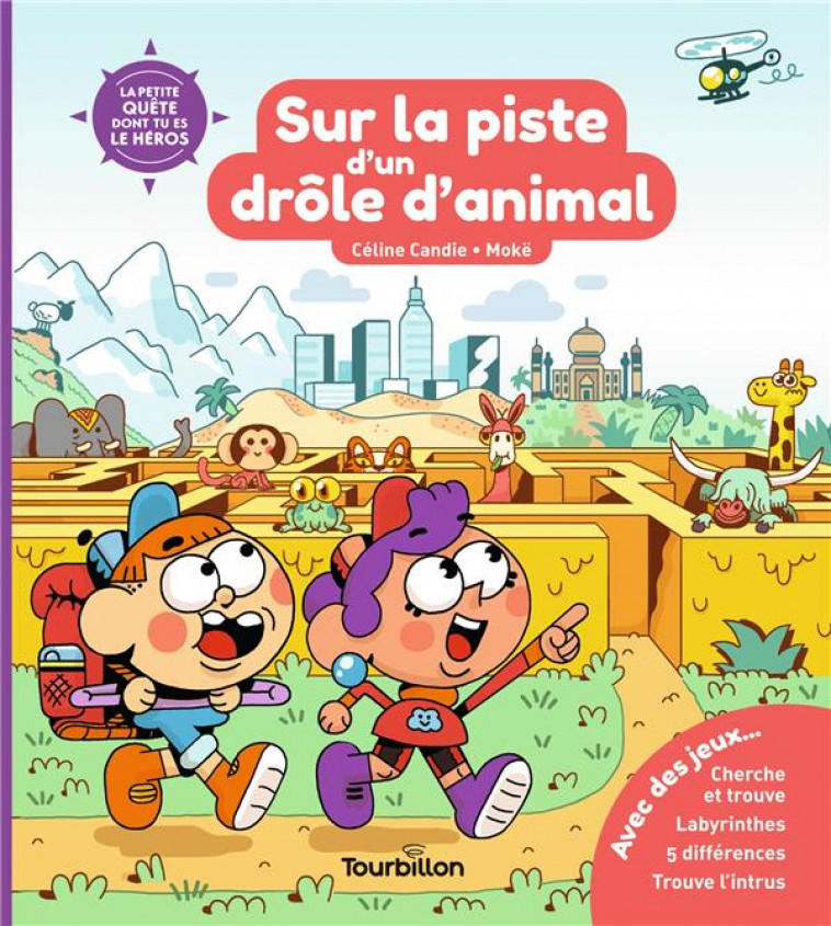 SUR LA PISTE D'UN DROLE D'ANIMAL - CANDIE/MOKE - TOURBILLON