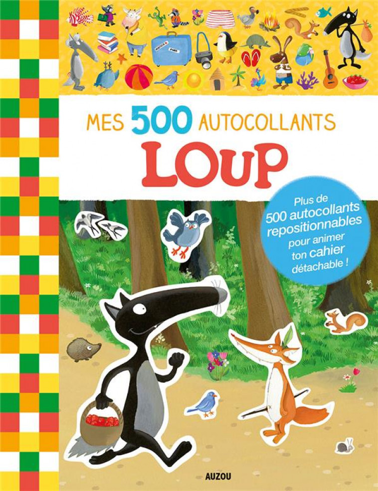 MES 500 AUTOCOLLANTS - LOUP - LALLEMAND/THUILLIER - PHILIPPE AUZOU