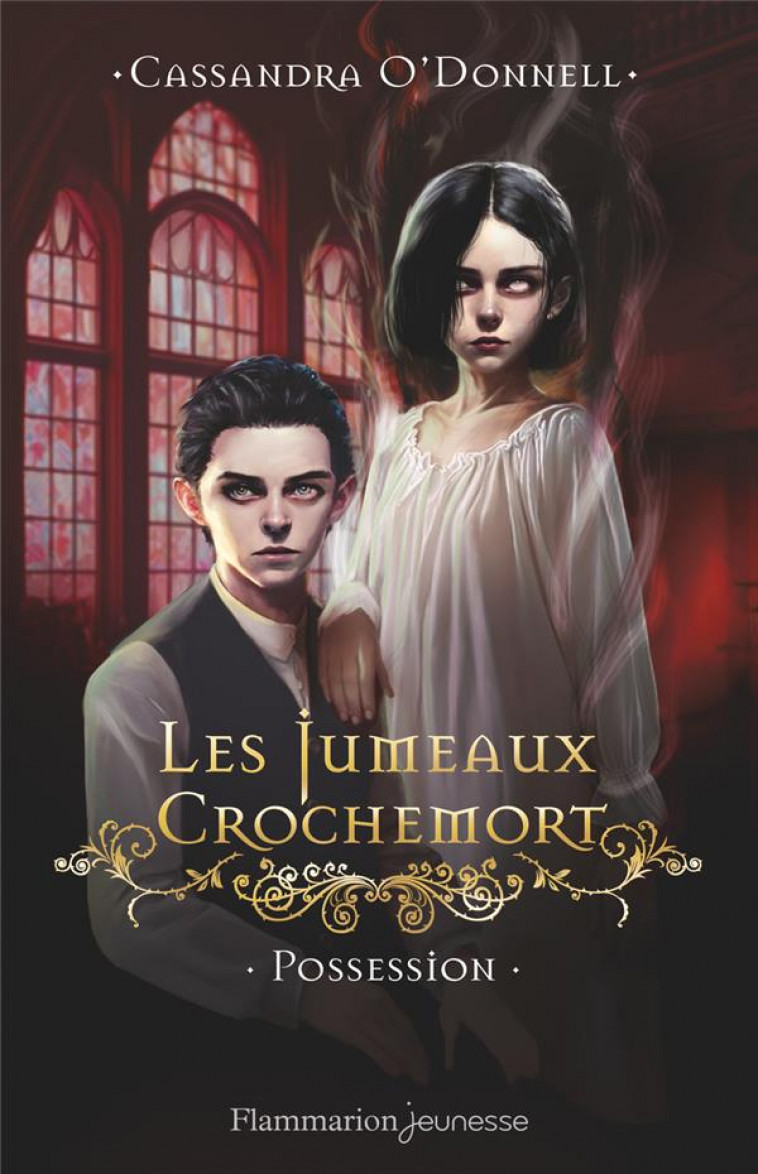 LES JUMEAUX CROCHEMORT - VOL02 - POSSESSION - O'DONNELL CASSANDRA - FLAMMARION