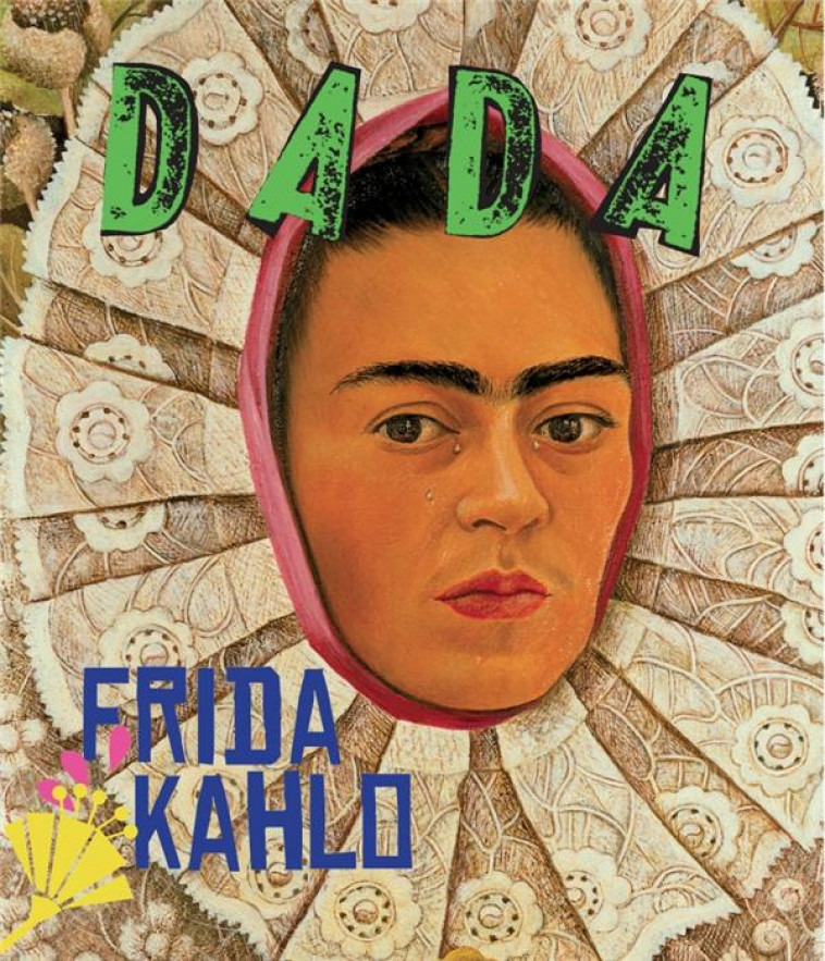 FRIDA KAHLO (REVUE DADA 228) - COLLECTIF/HEUGEL - NC