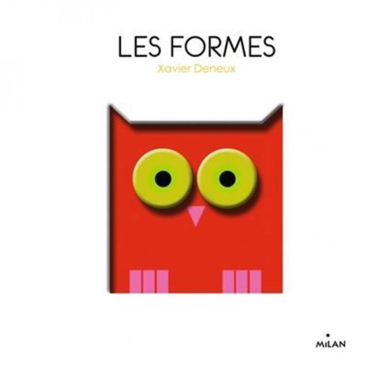 LES FORMES - DENEUX XAVIER - MILAN