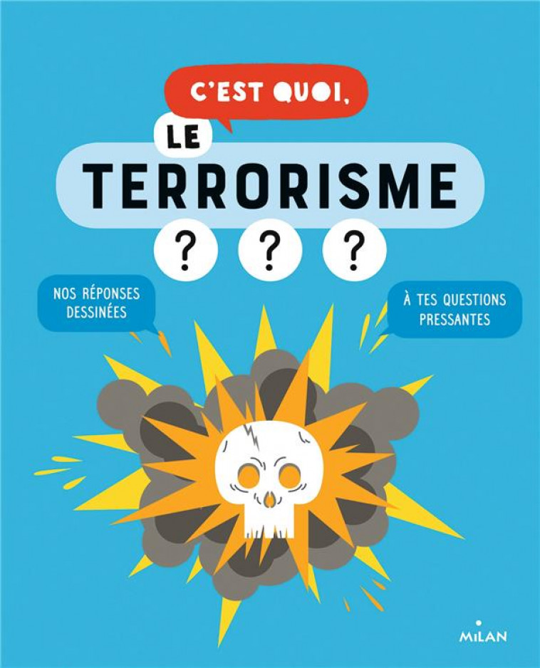 C'EST QUOI, LE TERRORISME ? - DUSSAUSSOIS/AZAM - MILAN