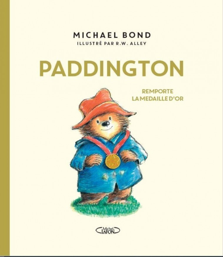 PADDINGTON REMPORTE LA MEDAILLE D'OR - BOND/ALLEY - MICHEL LAFON