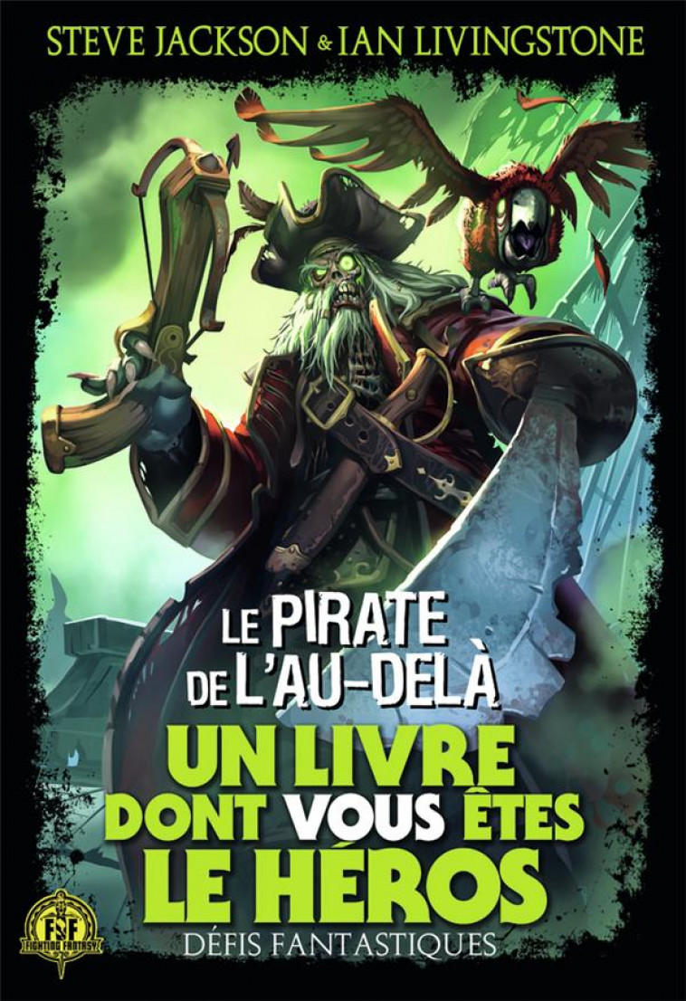 DEFIS FANTASTIQUES - T19 - LE PIRATE DE L'AU-DELA - JACKSON/GREEN/HOUGH - GALLIMARD