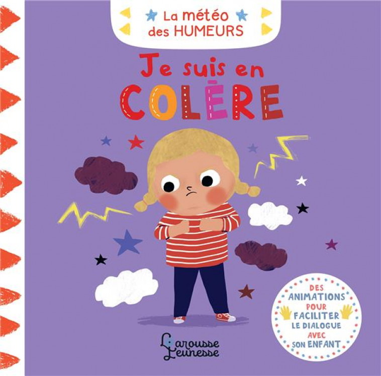 JE SUIS EN COLERE - PARUIT MARIE - LAROUSSE