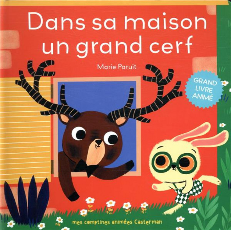 DANS SA MAISON UN GRAND CERF - COMPTINES ANIMEES - PARUIT - CASTERMAN