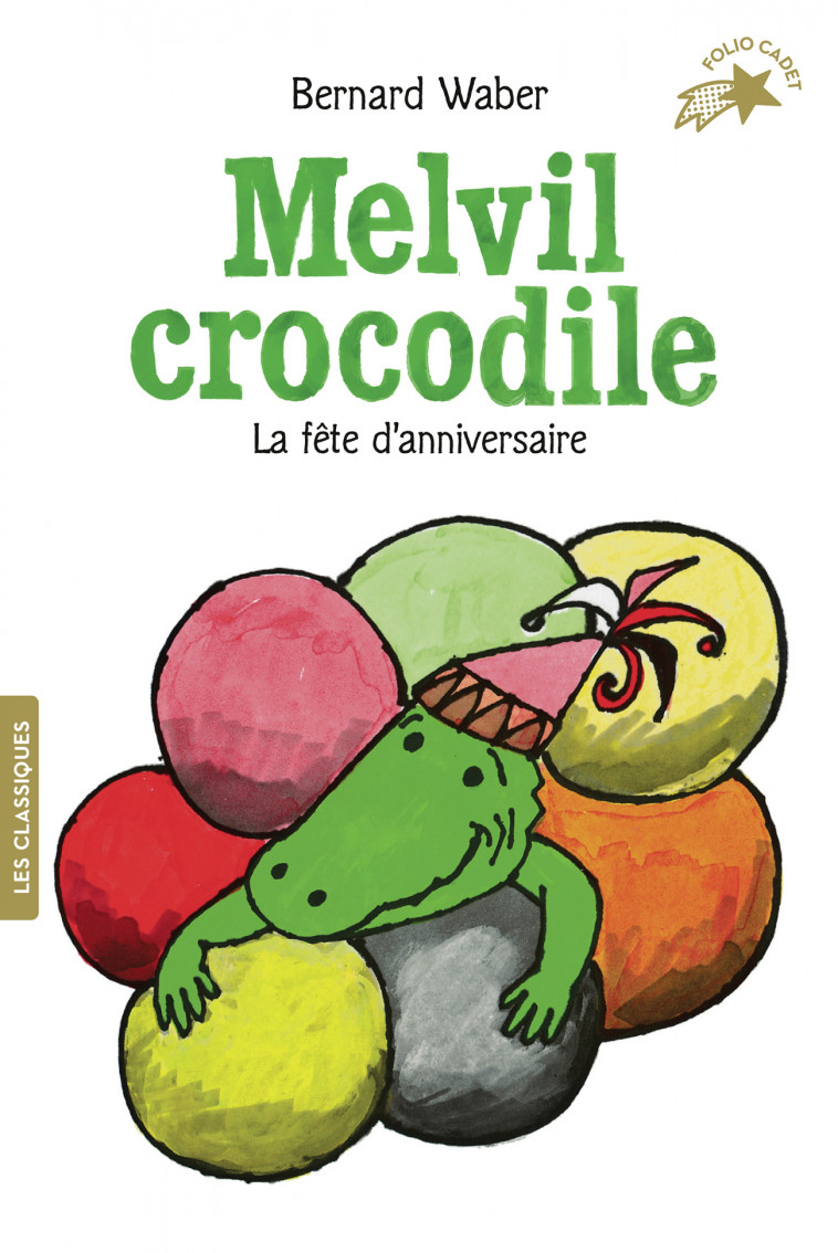 Melvil crocodile - Waber Bernard, Rubio-Barreau Vanessa - GALLIMARD JEUNE