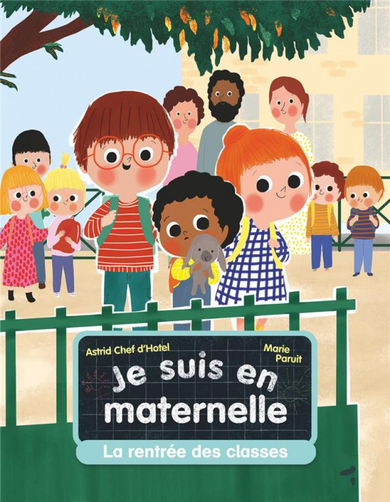 JE SUIS EN MATERNELLE - T01 - LA RENTREE DES CLASSES - CHEF D'HOTEL/PARUIT - FLAMMARION