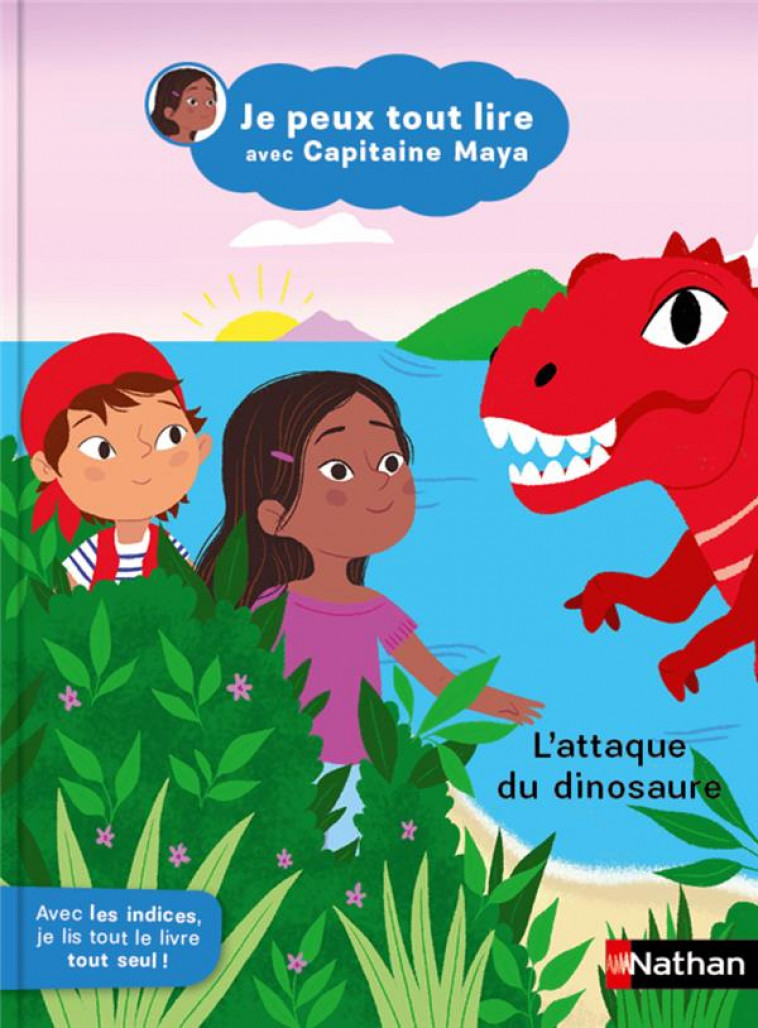 JE PEUX TOUT LIRE AVEC CAPITAINE MAYA - L'ATTAQUE DU DINOSAURE - BOYER - CLE INTERNAT