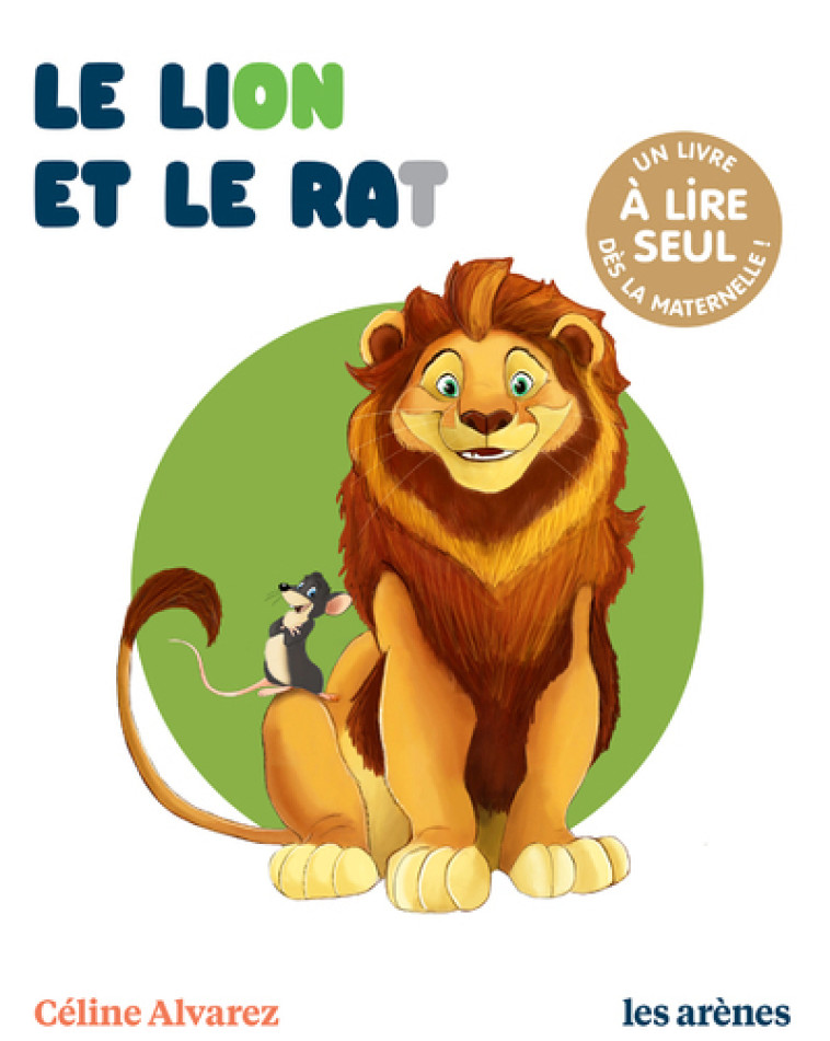 LE LION ET LE RAT - Julie Machado - ARENES