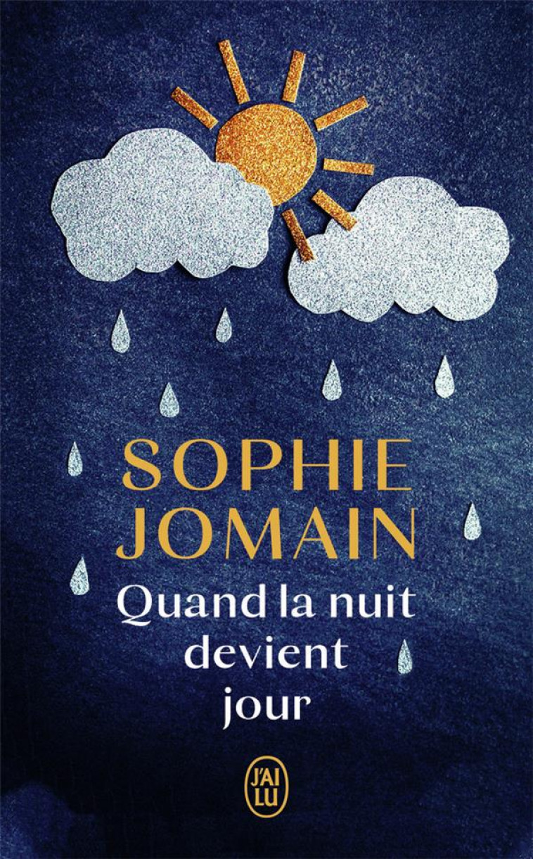 QUAND LA NUIT DEVIENT JOUR - JOMAIN  SOPHIE - J'AI LU