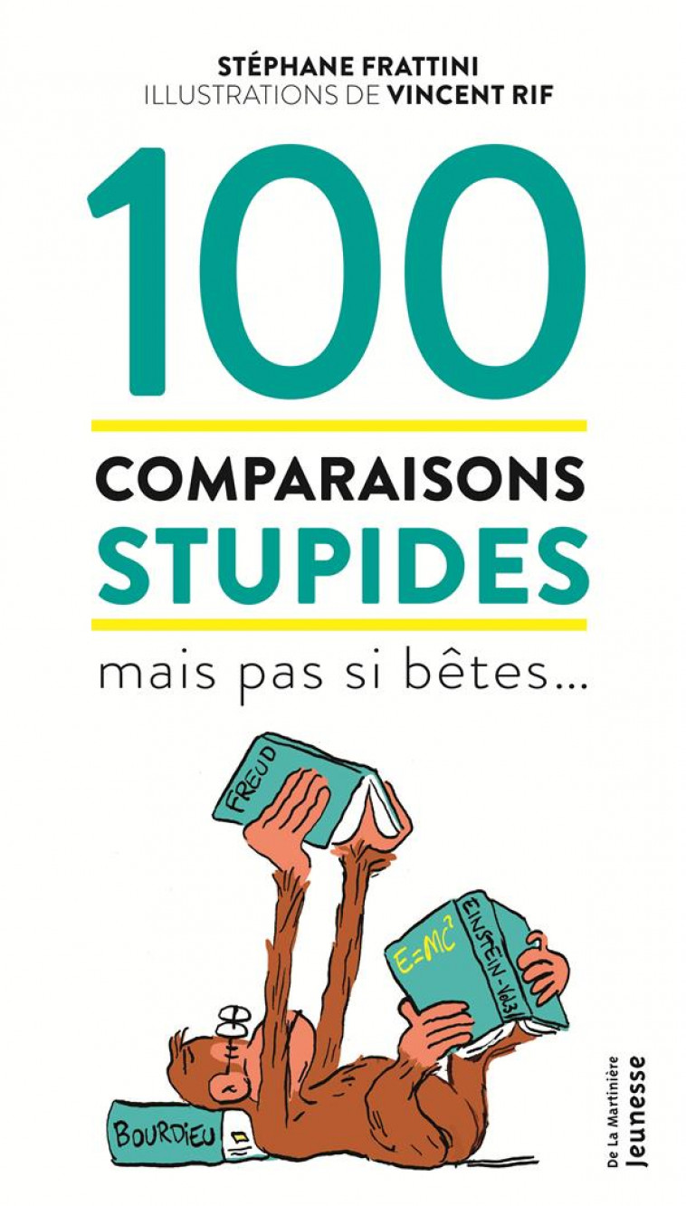 100 COMPARAISONS STUPIDES MAIS PAS SI BETES - FRATTINI/RIF - MARTINIERE BL