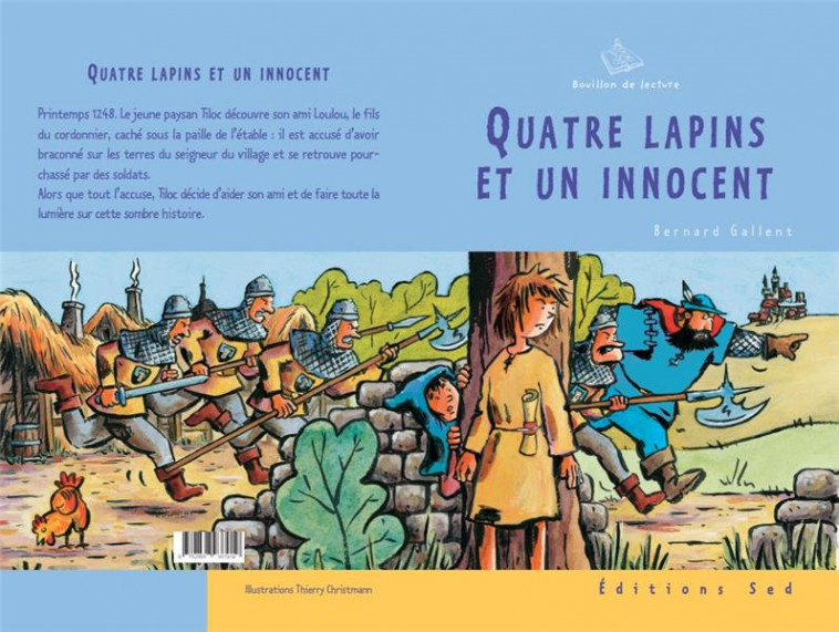 BOUILLON DE LECTURE : QUATRE LAPINS ET UN INNOCENT, DE BERNARD GALLENT  -  CE2  -  12 LIVRES AVEC FICHIER - HUBERT-RICHOU, GERARD - SED MUREAUX