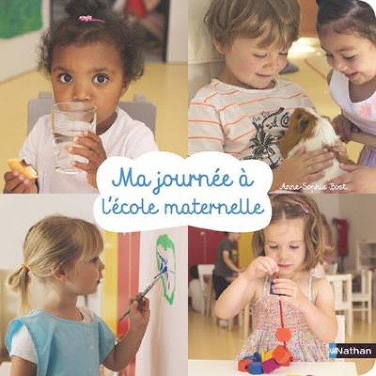 MA JOURNEE A L'ECOLE MATERNELLE - VOL04 - BOST ANNE-SOPHIE - CLE INTERNAT