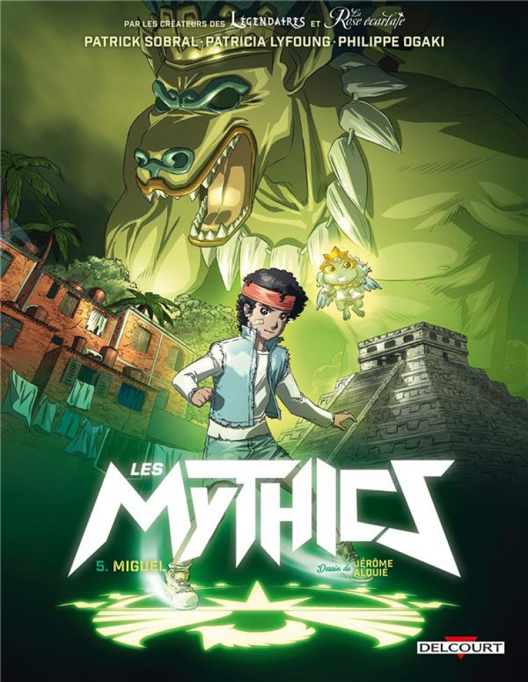 LES MYTHICS T05 - MIGUEL - OGAKI/DALMASSO - DELCOURT