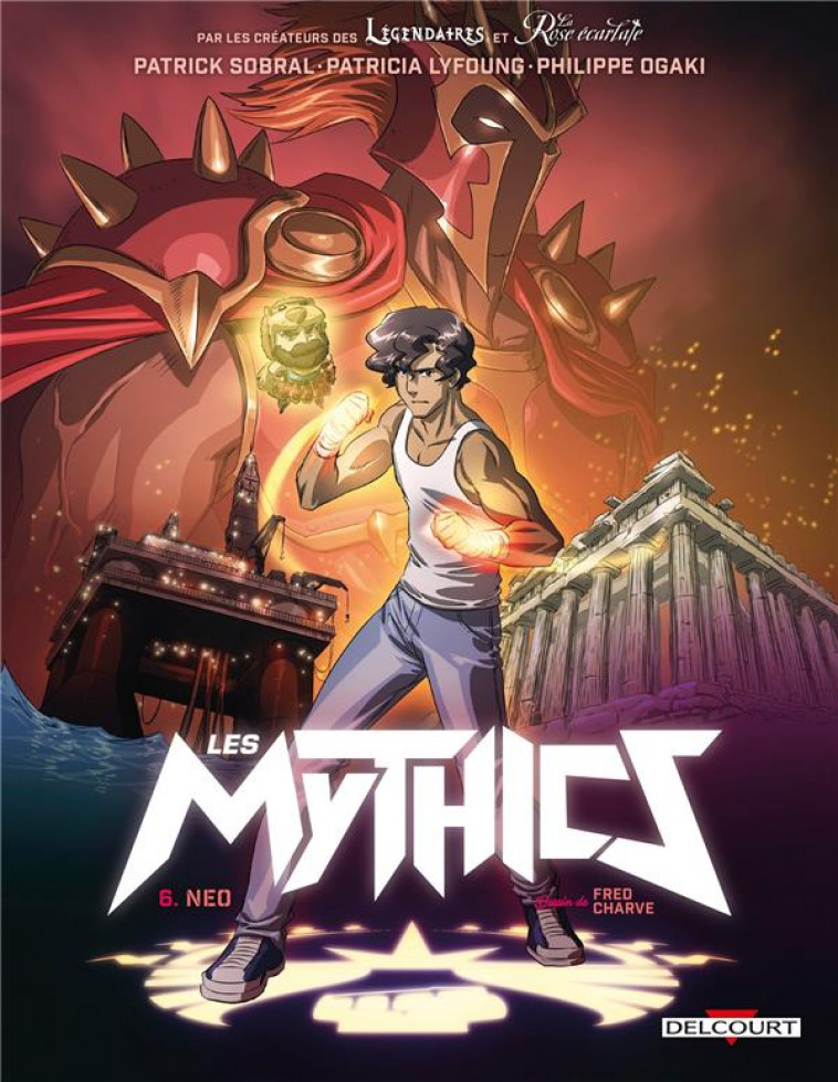 LES MYTHICS T06 - NEO - CHARVE/LYFOUNG/OGAKI - DELCOURT