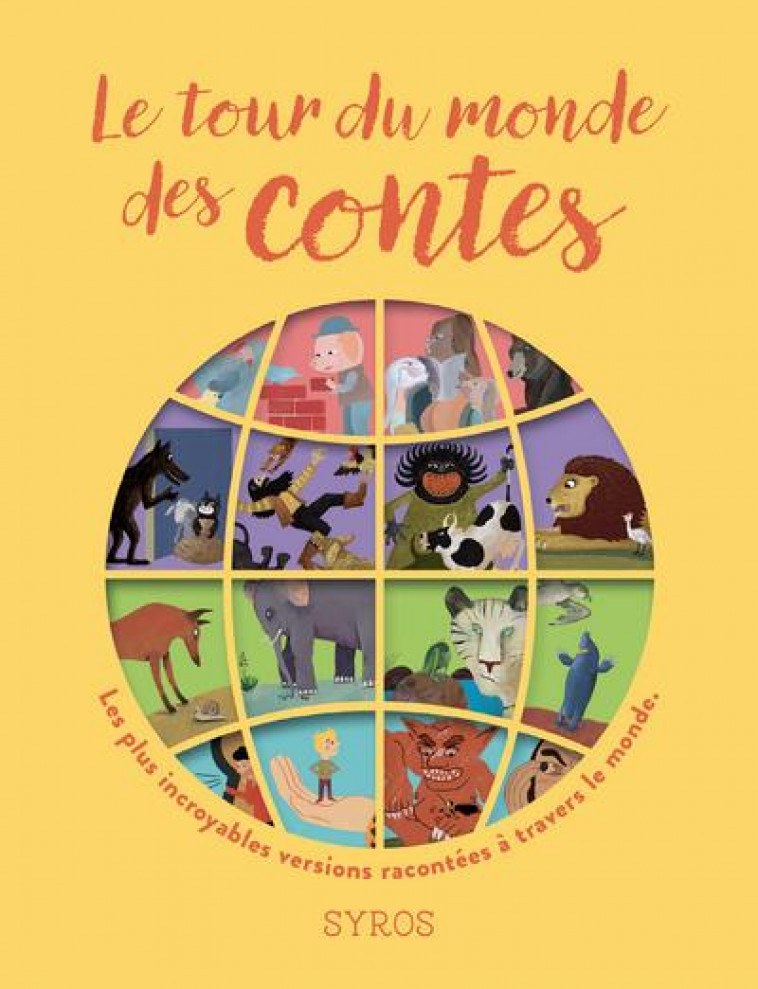 LE TOUR DU MONDE DES CONTES - BIZOUERNE/MOREL - SYROS