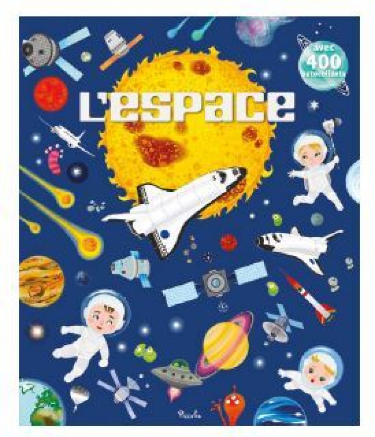 L'ESPACE - AVEC 400 AUTOCOLLANTS - Laura Tavazzi - PICCOLIA