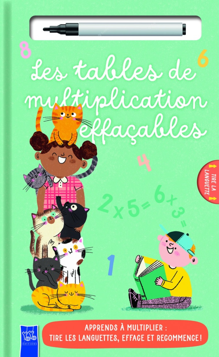 LES TABLES DE MULTIPLICATION EFFACABLES (AVEC FEUTRE) - XXX - NC