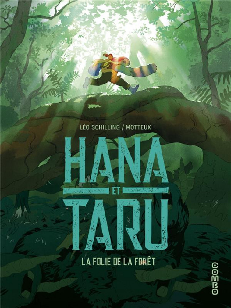 COMBO - HANA ET TARU - LA FOLIE DE LA FORET - SCHILLING LEO - DARGAUD