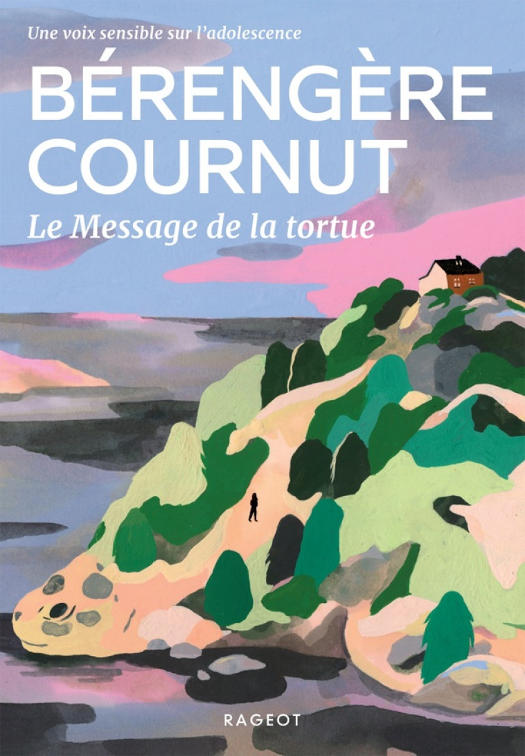 LE MESSAGE DE LA TORTUE - COURNUT BERENGERE - RAGEOT