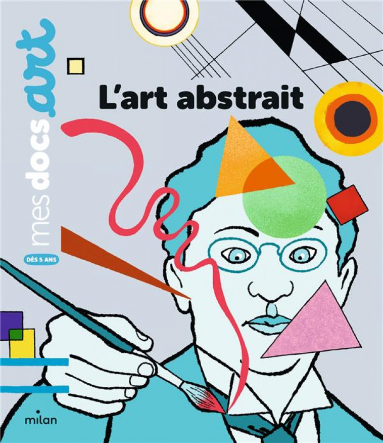 L'ART ABSTRAIT - BARTHERE/VAN HOVE - MILAN