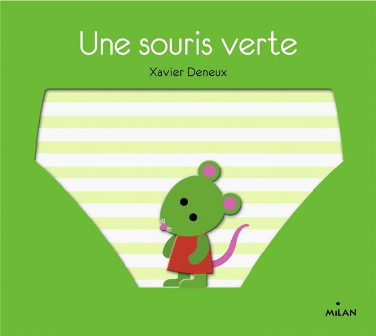 UNE SOURIS VERTE - DENEUX XAVIER - MILAN