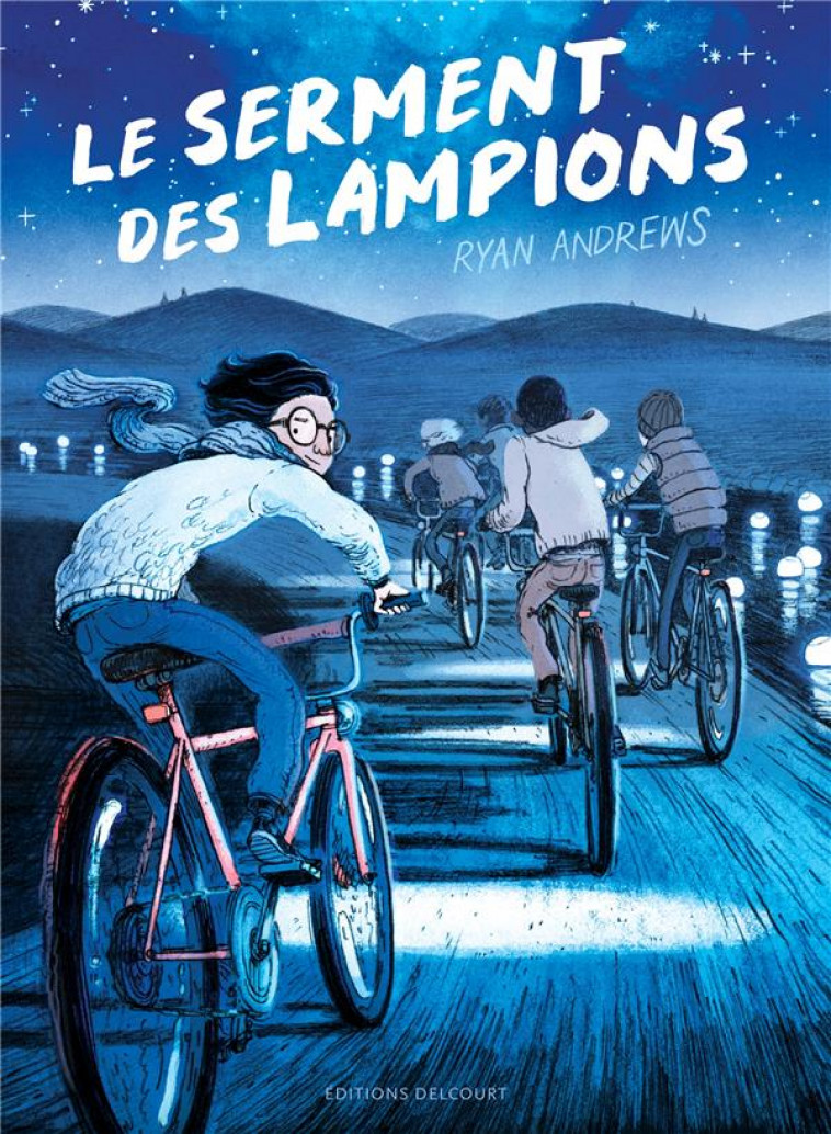 LE SERMENT DES LAMPIONS - ONE-SHOT - LE SERMENT DES LAMPIONS - ANDREWS RYAN - DELCOURT