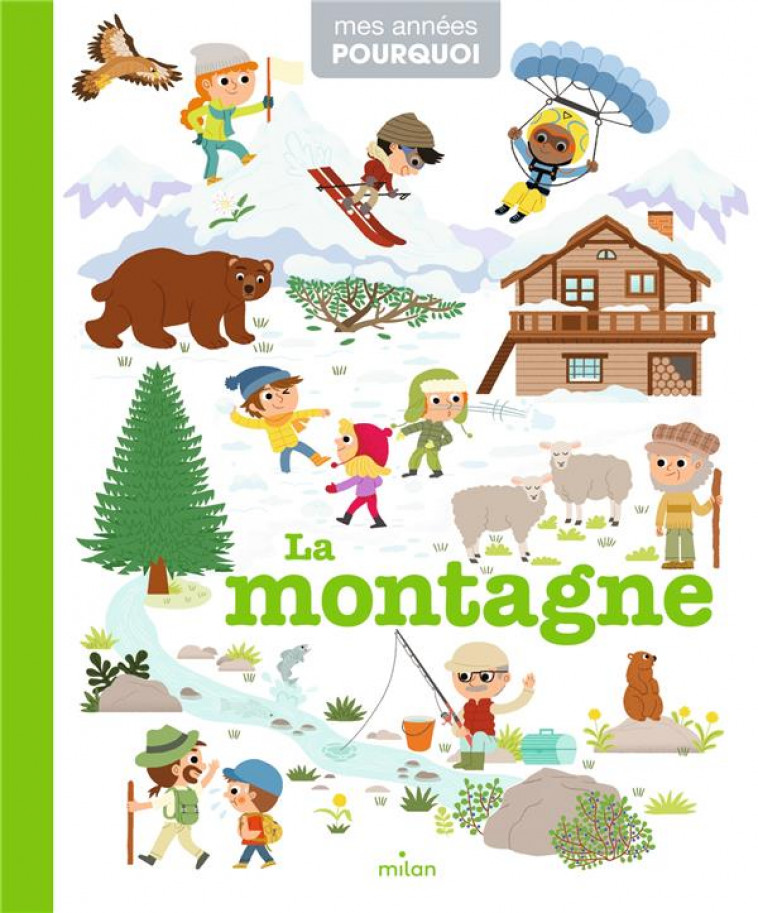 LA MONTAGNE - HUGUET - Milan jeunesse