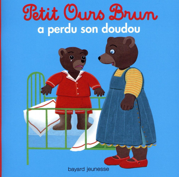 PETIT OURS BRUN A PERDU SON DOUDOU - AUBINAIS/BOUR - Bayard Jeunesse