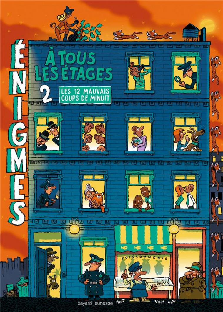 ENIGMES A TOUS LES ETAGES TOME 2 LES DOUZE MAUVAIS COUPS DE MINUIT - MARTIN PAUL - BAYARD JEUNESSE