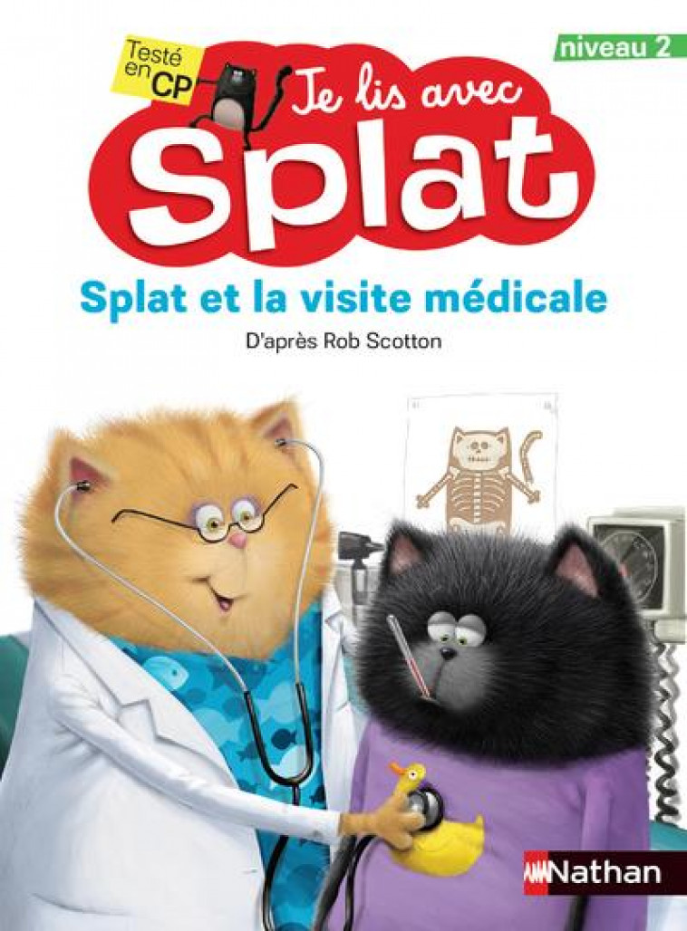 JE LIS AVEC SPLAT - SPLAT ET LA VISITE MEDICALE - VOL15 - SCOTTON - CLE INTERNAT