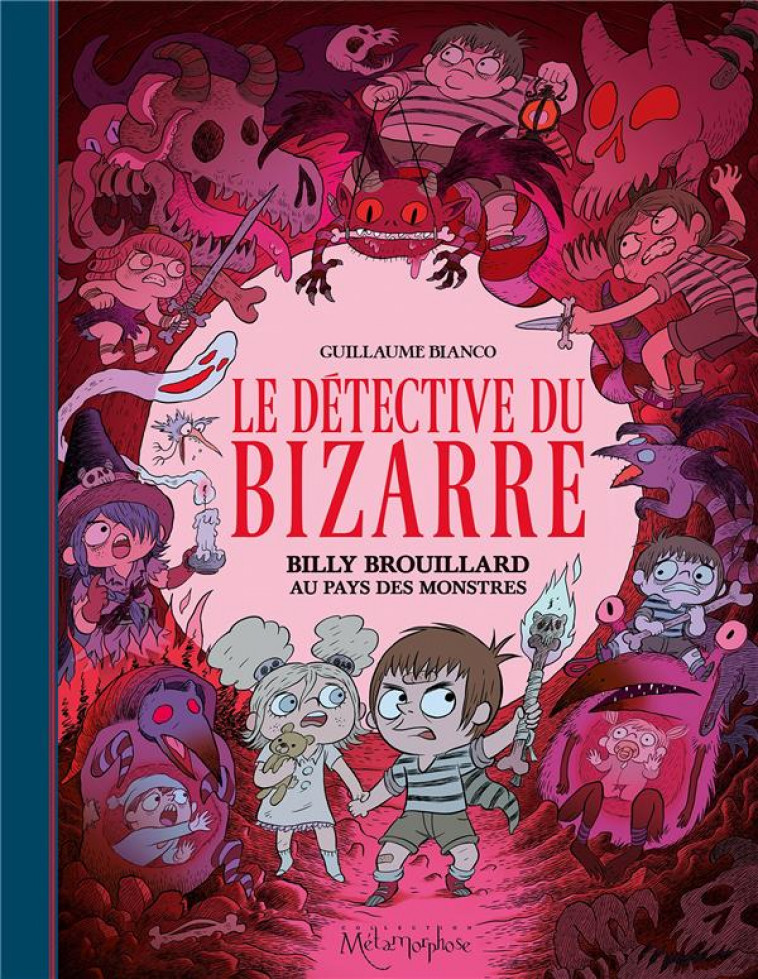 LE DETECTIVE DU BIZARRE T02 - BILLY BROUILLARD AU PAYS DES MONSTRES - BIANCO GUILLAUME - Soleil Productions