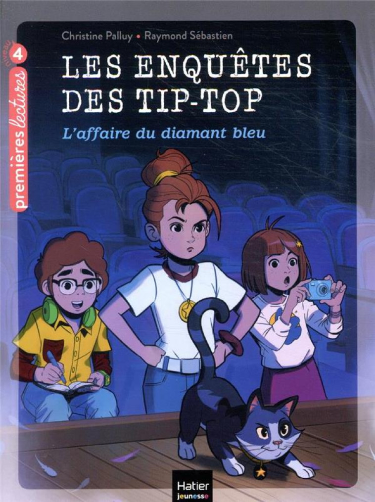 LES ENQUETES DES TIP TOP - T04 - LES ENQUETES DES TIP TOP - L'AFFAIRE DU DIAMANT BLEU CE1/CE2 DES 7 - PALLUY/SEBASTIEN - HATIER SCOLAIRE