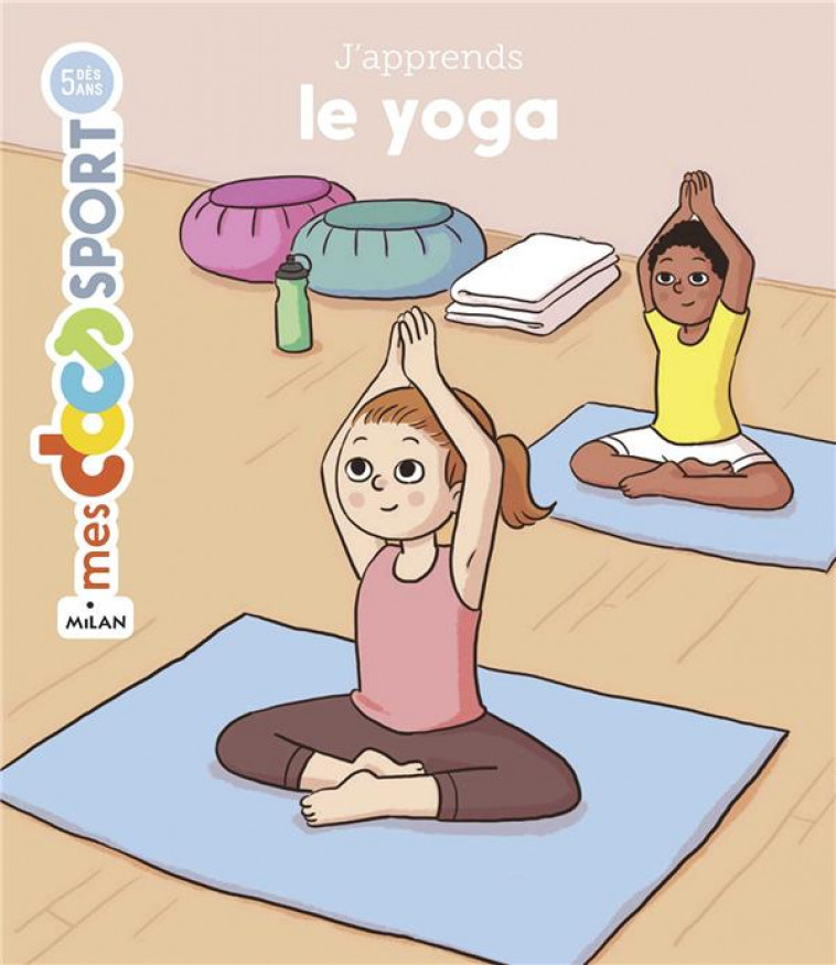 J'APPRENDS LE YOGA - NEGRONI/BEDARD - MILAN