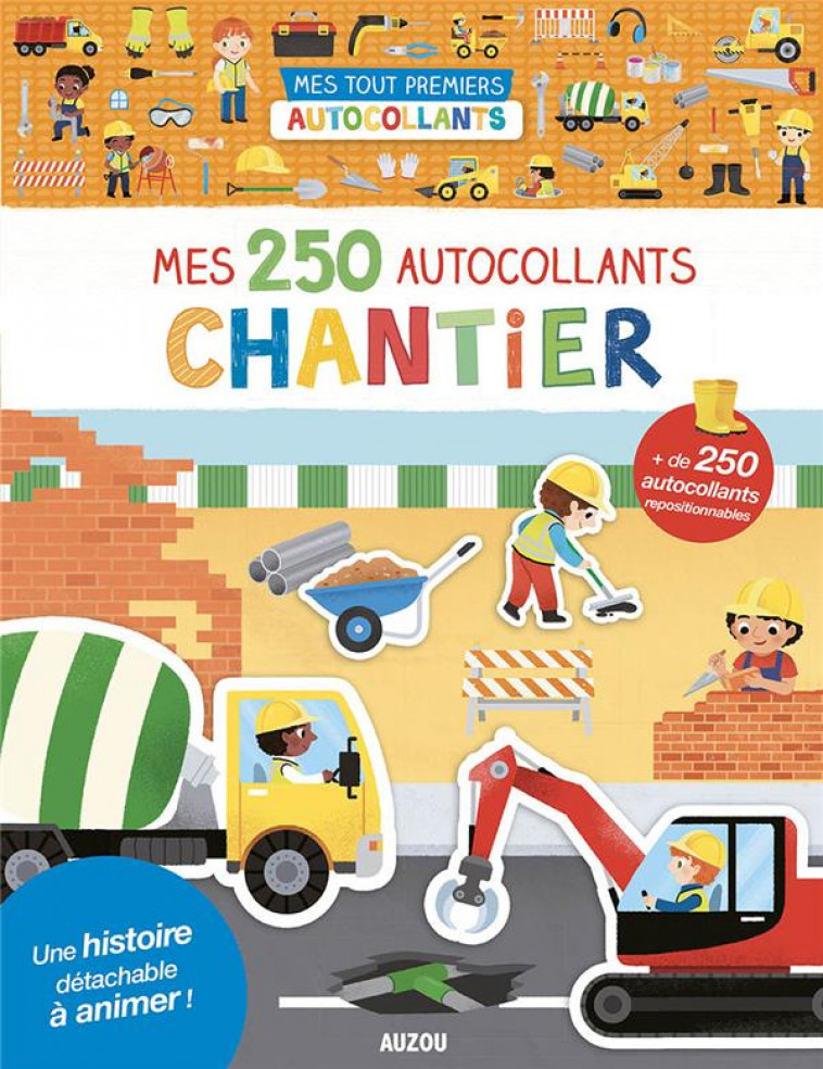 MES TOUT PREMIERS AUTOCOLLANTS - MES 250 AUTOCOLLANTS CHANTIER - WU YI-HSUAN - PHILIPPE AUZOU