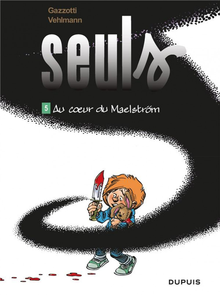 SEULS - TOME 5 - AU COEUR DU MAELSTROM - GAZZOTTI - DUPUIS