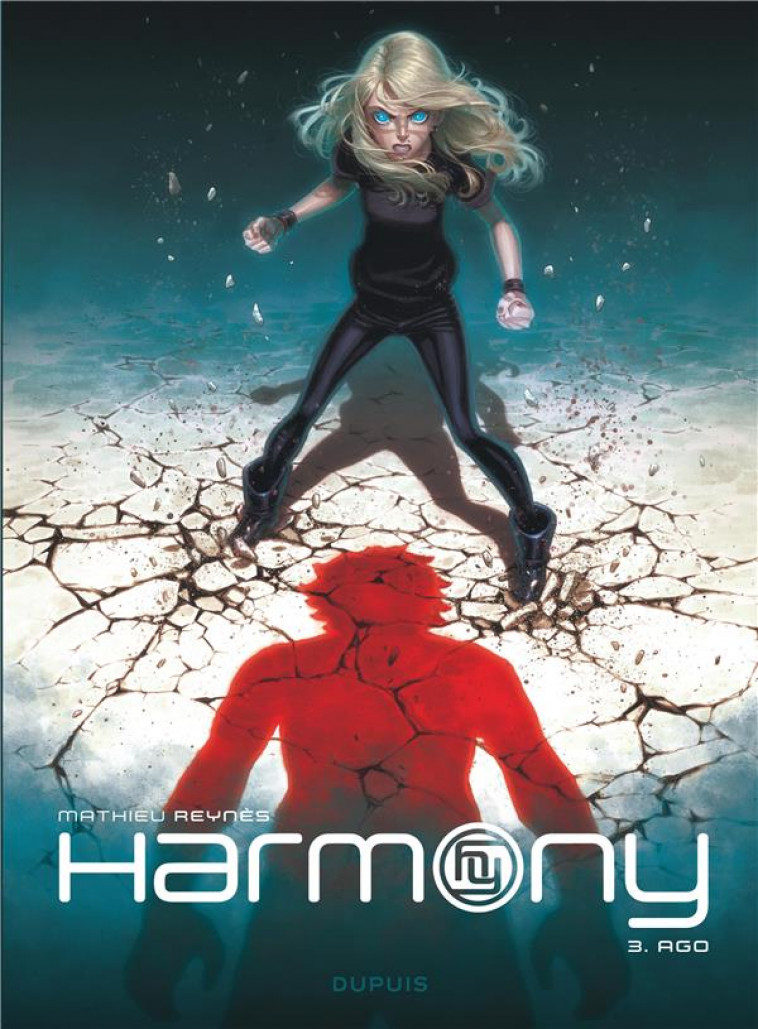 HARMONY - TOME 3 - AGO - REYNES - DUPUIS