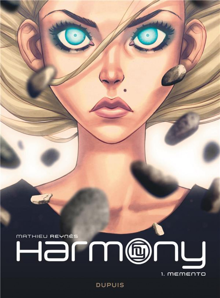 HARMONY - TOME 1 - MEMENTO (REEDITION) - REYNES - Dupuis